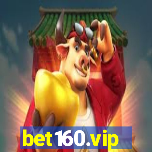 bet160.vip