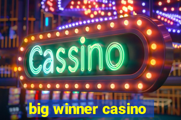 big winner casino