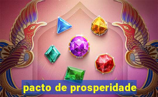 pacto de prosperidade