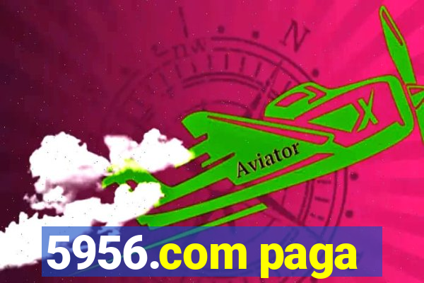 5956.com paga