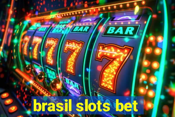 brasil slots bet