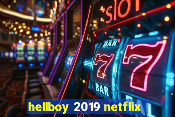 hellboy 2019 netflix