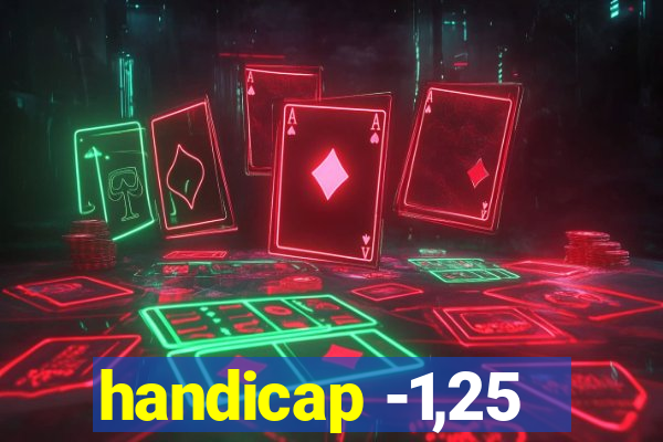 handicap -1,25