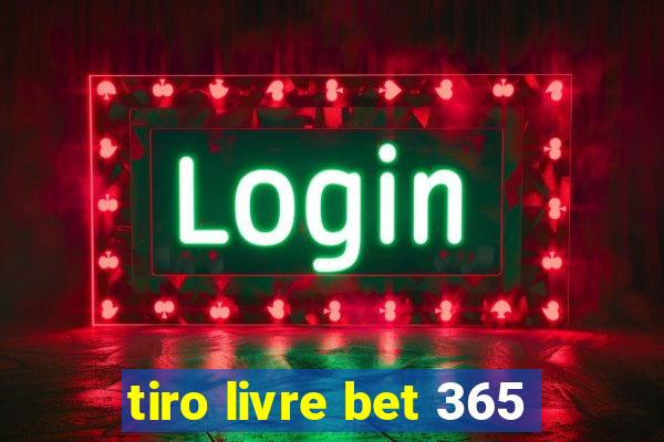 tiro livre bet 365