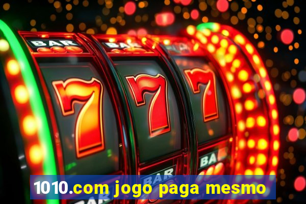 1010.com jogo paga mesmo