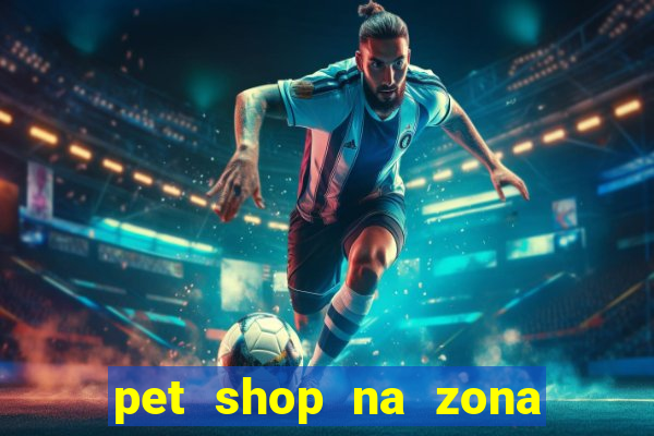 pet shop na zona noroeste em santos