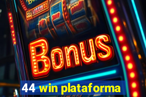 44 win plataforma