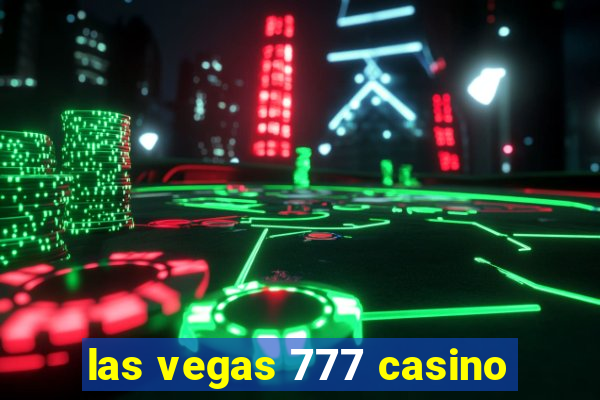 las vegas 777 casino