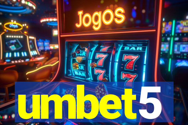 umbet5