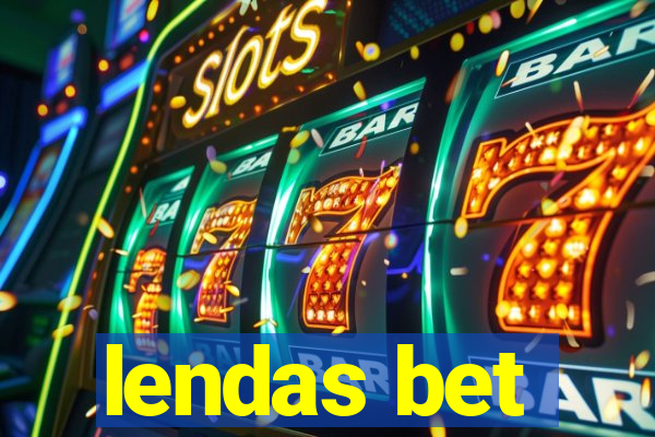 lendas bet