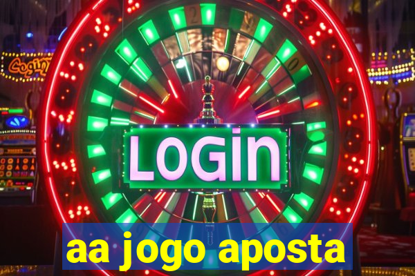 aa jogo aposta