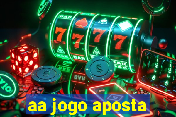 aa jogo aposta