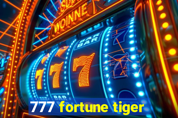 777 fortune tiger