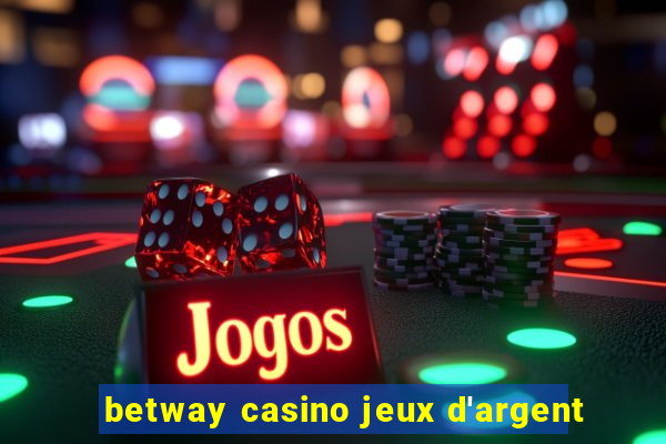 betway casino jeux d'argent