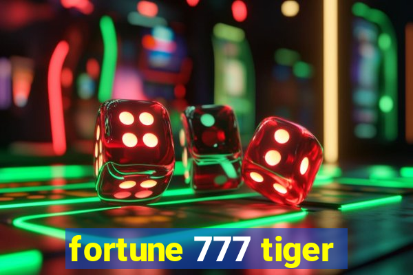 fortune 777 tiger