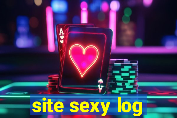 site sexy log