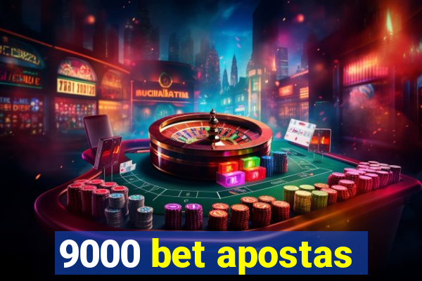 9000 bet apostas