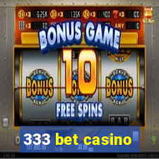 333 bet casino