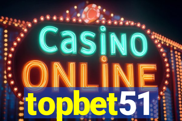 topbet51