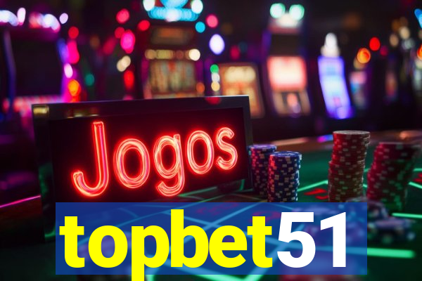 topbet51