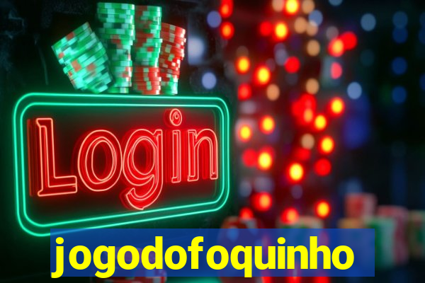 jogodofoquinho