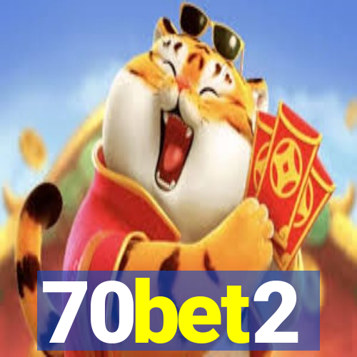 70bet2