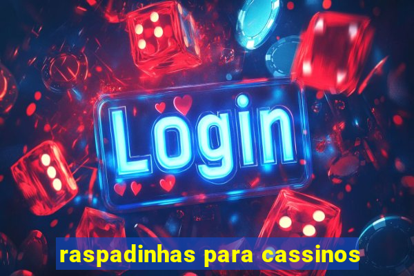 raspadinhas para cassinos