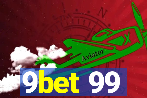 9bet 99