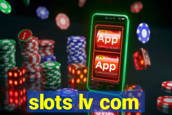 slots lv com