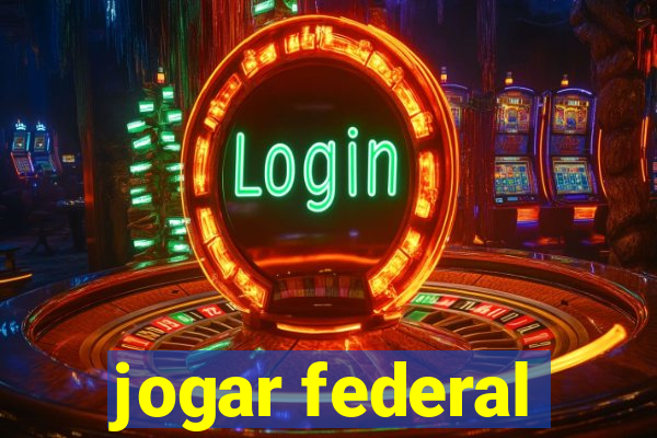 jogar federal