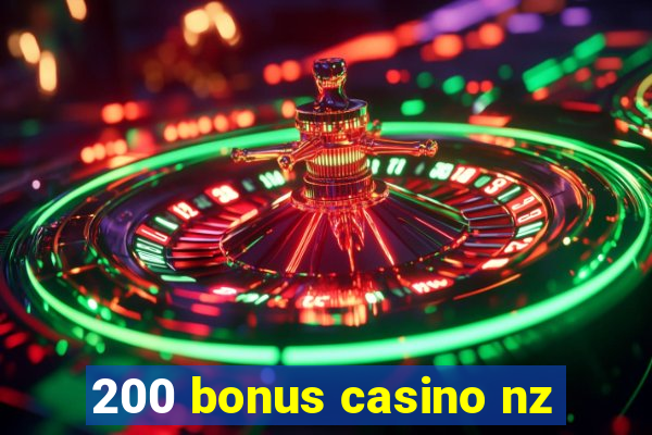 200 bonus casino nz