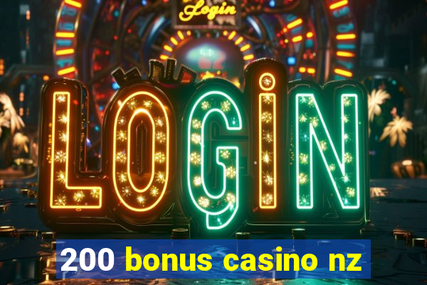 200 bonus casino nz