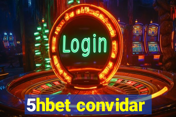 5hbet convidar