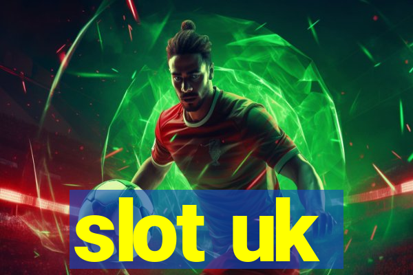 slot uk