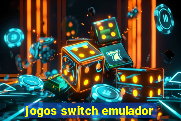 jogos switch emulador