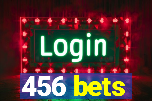 456 bets