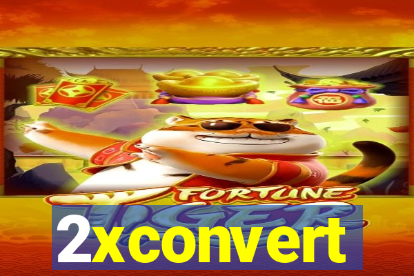 2xconvert