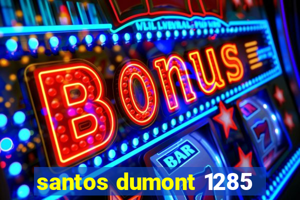 santos dumont 1285