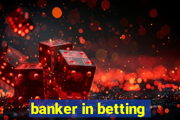 banker in betting