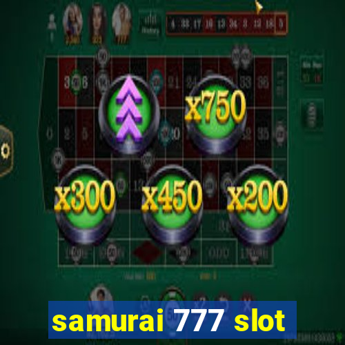 samurai 777 slot