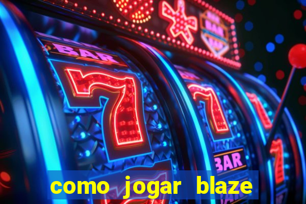 como jogar blaze crash no celular