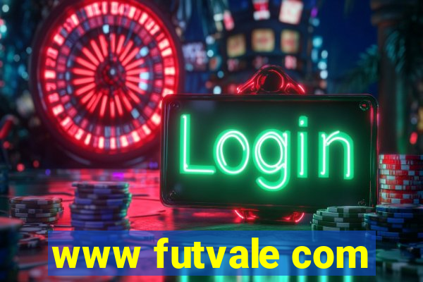 www futvale com