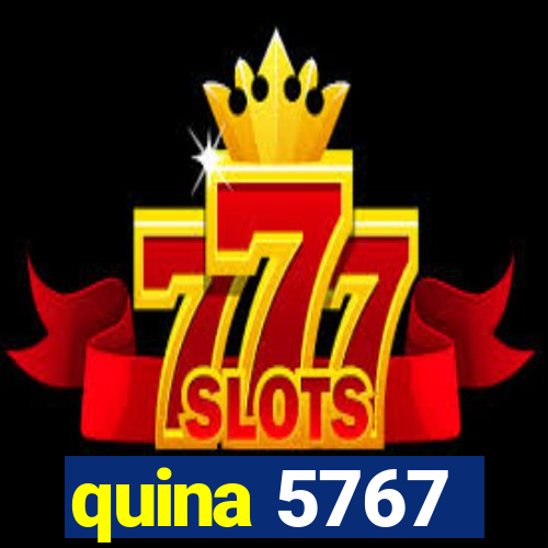 quina 5767