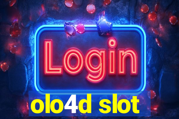 olo4d slot