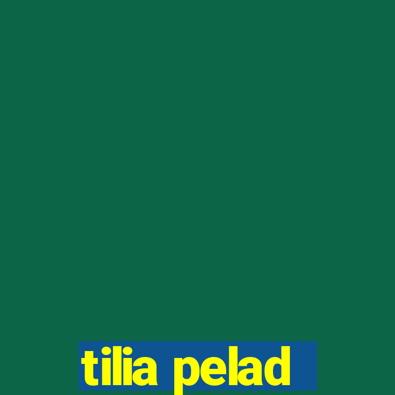 tilia pelad