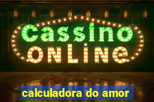 calculadora do amor