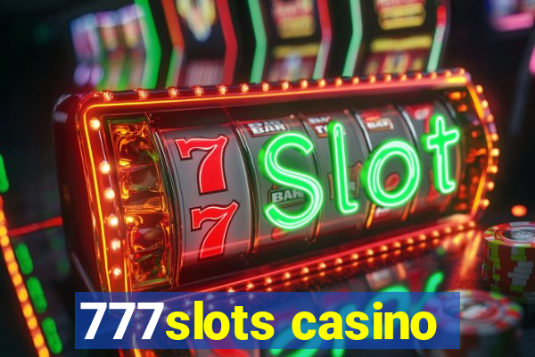 777slots casino