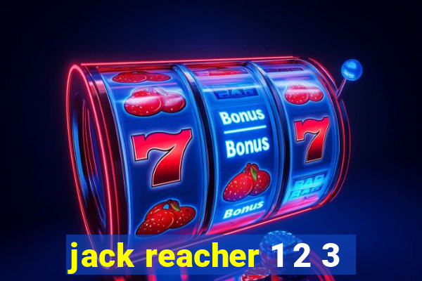 jack reacher 1 2 3