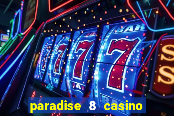 paradise 8 casino bonus codes