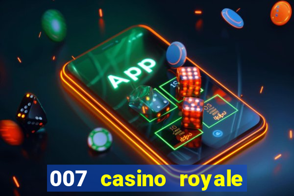 007 casino royale onde assistir